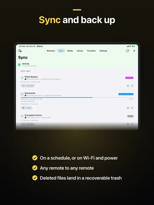 JRDrive on iPad: the Sync tab with three sync jobs, under the caption "Sync and back up", listing scheduled or Wi-Fi-and-power syncs, any remote to any remote, and a recoverable trash for deleted files.